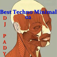 BEST MINIMAL TECHNO 02...REEEDITION..DJ PADY DE MARSEILLE by dj pady de marseille