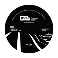 KOROstyle - Body Mind &amp; Soul (GB020) 12'' vinyl/digital by KOROstyle