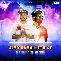 Aiyo Rama Hath Se (Remix) - DJ SI & DJ U2 by DJ SI