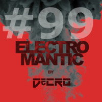 DeCRO - Electromantic #99 by DeCRO