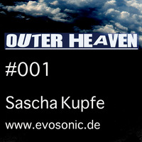Outer Heaven #001 - Sascha Kupfe (04.01.2019) by Sascha Kupfe
