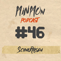 MinMon Podcast #46 by Schnurrsen by MinMon Kollektiv