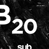 SUB20 - Mixed by INV_DJ by Sub Sessions