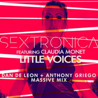 Sextronica ft. Claudia Monet - Little Voices (Dan De Leon & Anthony Griego Dub) << BILLBOARD DANCE by Dan De Leon presents PUMP Radio