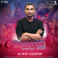 Romantic Mashup 2018 - DJ Riki Nairobi by AIDC