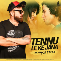 Tennu Le Ke Jana (Remix) - 303K by AIDC