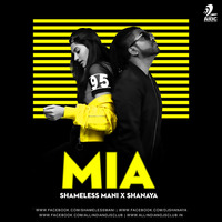 MIA (MASHUP) - SHAMELESS MANI x SHANAYA by AIDC
