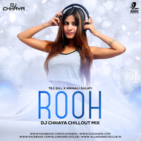 Rooh (Chillout Mix) - DJ Chhaya by AIDC