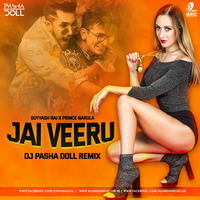 Jai Veeru (Remix) - DJ Pasha Doll by AIDC