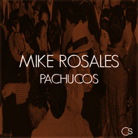 Mike Rosales - Pachucos (Original Mix) by Craniality Sounds