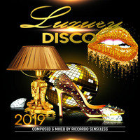 Luxury Disco 2019 by Ricky Levine