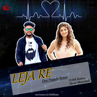 Leja Re-Desi Punjabi Remix-Dhvani Bhanushali,DJ SkR Shadow by Dj SkR Shadow