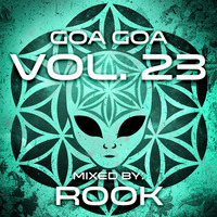 Rook - Goa Goa Vol.023 &quot;available to download&quot; by Rook