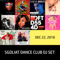 Sgoliat Dance Club Dj Set (Dec 22, 2018) by Sgoliat rMx
