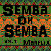 Semba oh Semba (Vol. 1) by Marflix