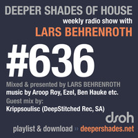 DSOH #636 Deeper Shades Of House w/ guest mix by KRIPPSOULISC by Lars Behrenroth