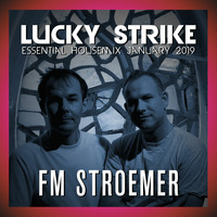 FM STROEMER - Lucky Strike Essential Housemix January 2019 | www.fmstroemer.de by Marcel Strömer | FM STROEMER