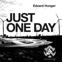 Edvard Hunger - Just One Day (Original Radio Mix) by Bernd Kuchinke
