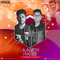 Aankh Marey (Remix) - DJ Harshal &amp; DJ Sunny by DJ Harshal