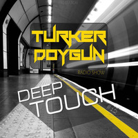 TURKER DOYGUN - DEEP TOUCH #12 by TDSmix