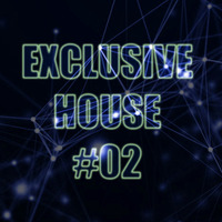 SERKAN UCAR - EXCLUSIVE HOUSE #02 by TDSmix