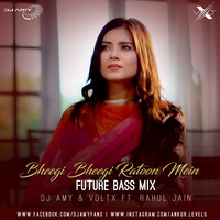 Bheegi Bheegi Ratoon Mein ft Rahul Jain - DJ Amy &amp; VØLTX (Future Bass) by  AMY x VØLTX