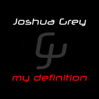 my definition _ march 2k15 by Joshua Grey