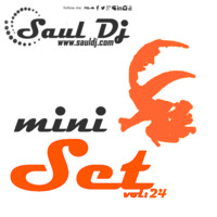 Mini Set (House beats) - Vol.24 by Saúl Hernández (AKA: Saúl Dj)