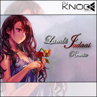 Lambi Judaai (Knockwell Ft. Pav Dharia Remix) by Knockwell