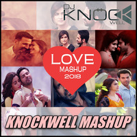 Love Mashup 2018 (Knockwell Mashup) - Bollywood Romantic Songs 2018 by Knockwell