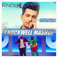 Prada vs X Equis (Knockwell Mashup) by Knockwell