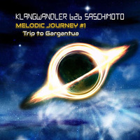 Klangwandler b2b Saschimoto - Melodic Journey #1 - Trip to Gargantua (01_19) by Klangwandler Official