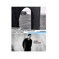 Juan Sanchez At Insert Club Barcelona 19 Nov 2018 (01:16:00) by INSERT Techno - Barcelona Concept