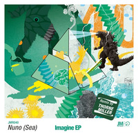 JMR040 : Nuno (SEA) - Imagine EP