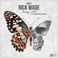 JMR019 - Rick Wade - Loving Me