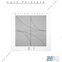 Motion Podcast 1 - LutzTerfloth by Just Move Records