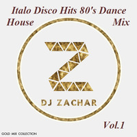 D.J.ZACHAR - Italo Disco Hits 80's Dance House Mix Vol.1 [2016] by Paweł Fa