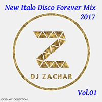 D.J.ZACHAR - New Italo Disco Forever Mix 2017 Vol.01 by Paweł Fa