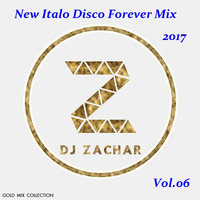 D.J.ZACHAR - New Italo Disco Forever Mix 2017 Vol.06 by Paweł Fa