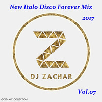D.J.ZACHAR - New Italo Disco Forever Mix 2017 Vol.07 by Paweł Fa