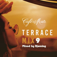 Cafe del Mare Terrace Mix 9 (2018 Mixed by Djaming) by Gilbert Djaming Klauss