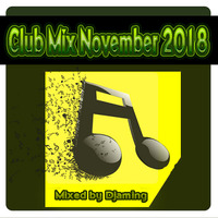 Club Mix November 2018 (2018) by Gilbert Djaming Klauss
