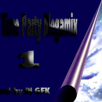 Dj GFK - All Time Party Megamix 1 (2019) by Gilbert Djaming Klauss