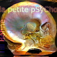 La Petite Psycho ( TECHNO SET ) by PsyloBean / AUGUUN