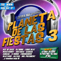 Planeta De Las Fiestas 3 - Megamix (2018) by MIXES Y MEGAMIXES