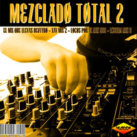 MEZCLADO TOTAL 2 by MIXES Y MEGAMIXES