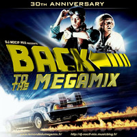 Back To The Megamix Mixed by DJ Nocif Mix by MIXES Y MEGAMIXES