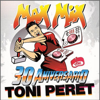 max mix 30 aniversario vol .2 pocket edition  by toni peret by MIXES Y MEGAMIXES