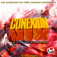 CONEXION MIX - Mixed By DJSammer by MIXES Y MEGAMIXES