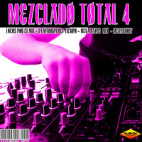 MEZCLADO TOTAL 4 by MIXES Y MEGAMIXES